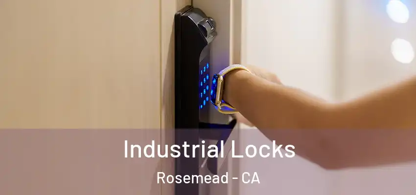  Industrial Locks Rosemead - CA